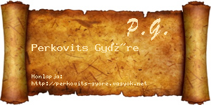Perkovits Györe névjegykártya